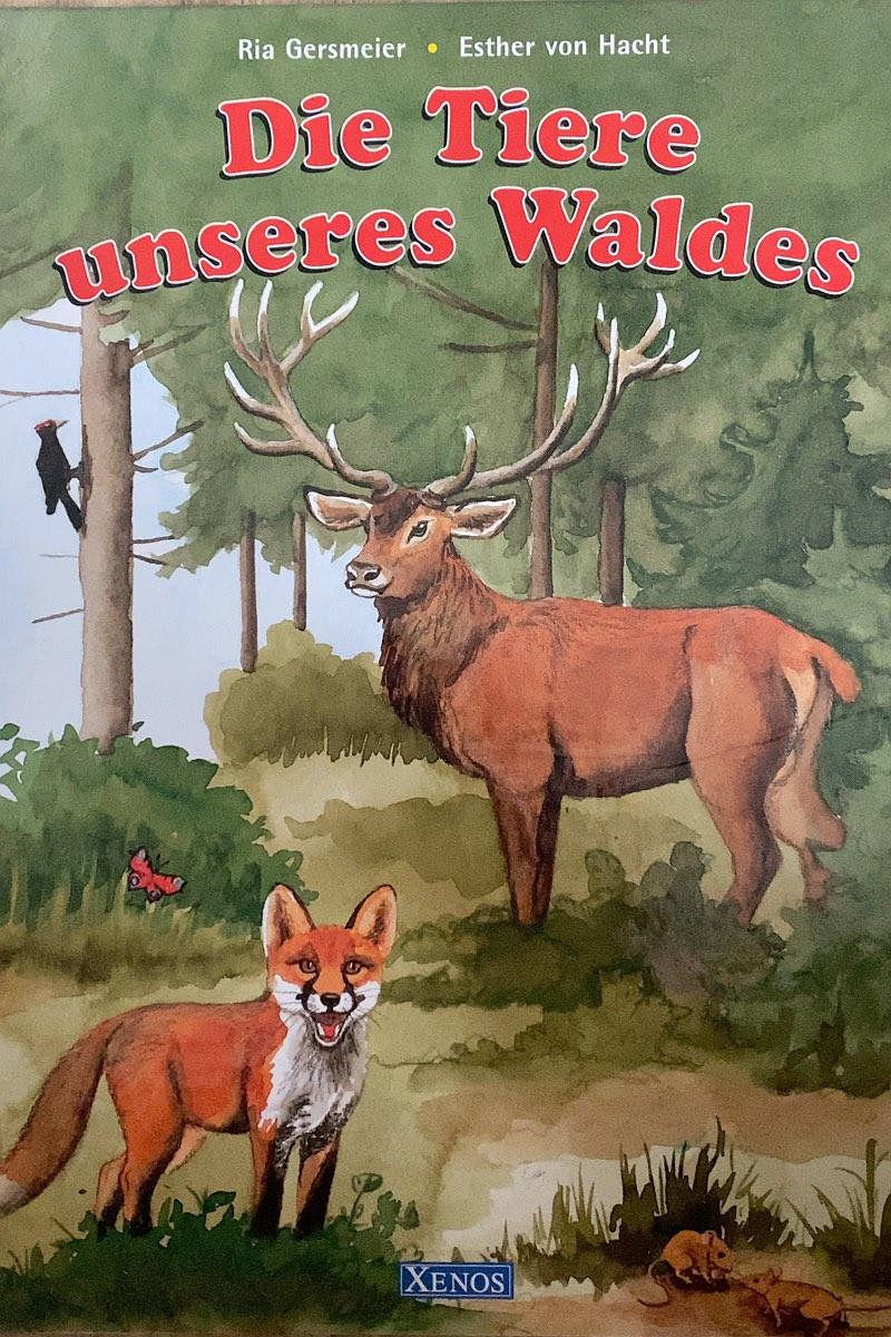 Cover von Die Tiere unseres Waldes.