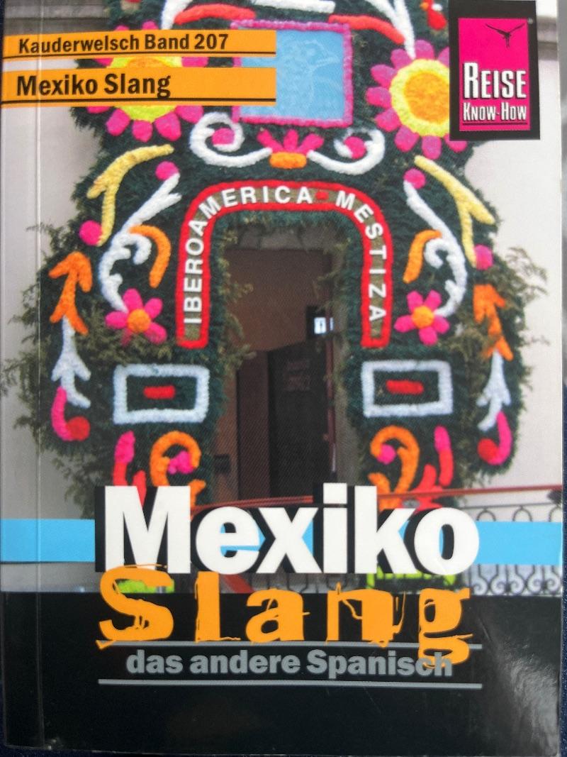 Cover of Reise Know-How Kauderwelsch Mexiko Slang - das andere Spanisch