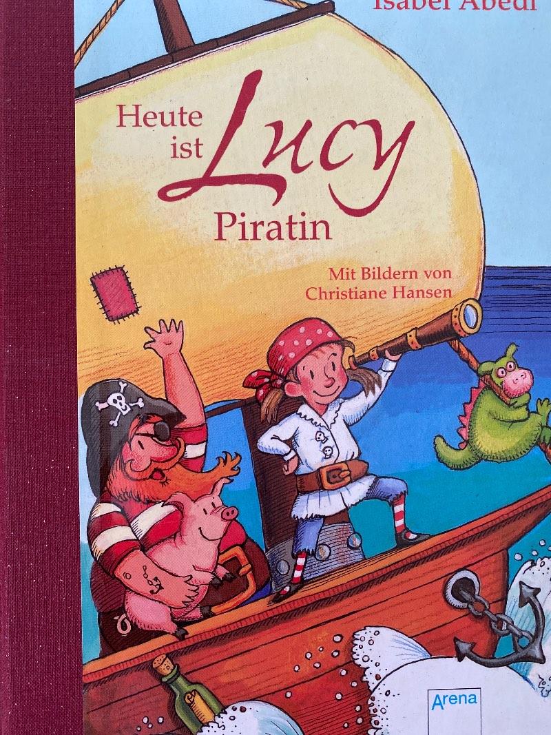 Cover von Heute ist Lucy Piratin